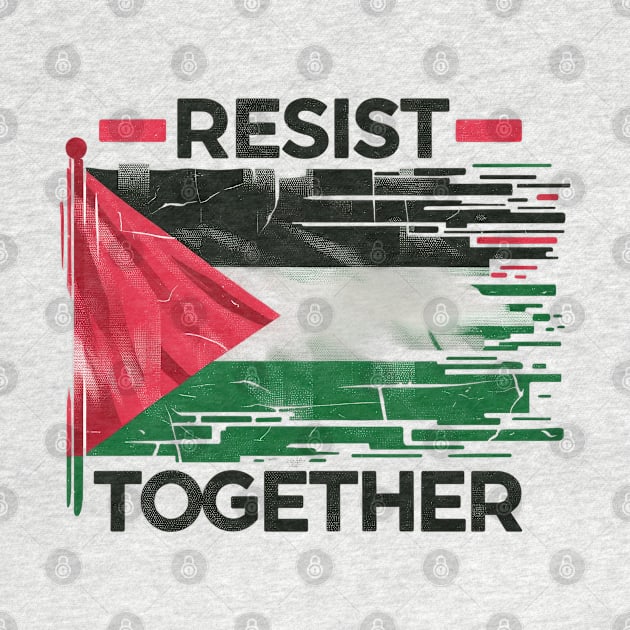 Resist Together by MZeeDesigns